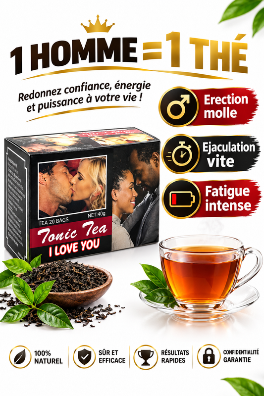 Thé Tonic pour des hommes de valeurs